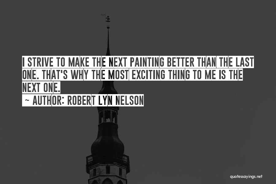 Robert Lyn Nelson Quotes 459388