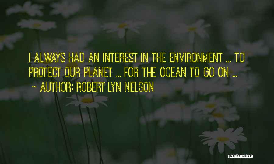 Robert Lyn Nelson Quotes 733823