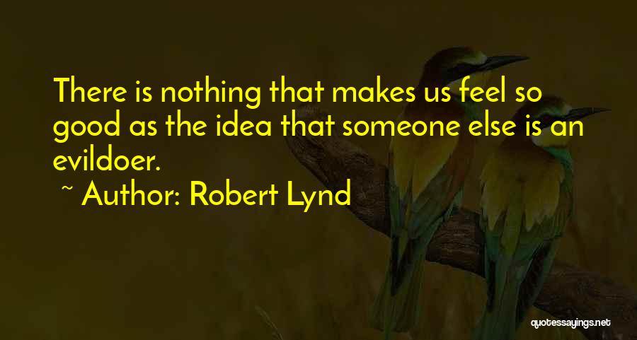 Robert Lynd Quotes 538802