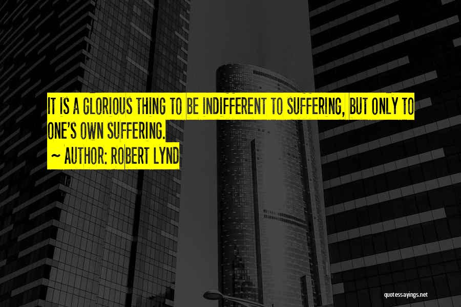Robert Lynd Quotes 752596