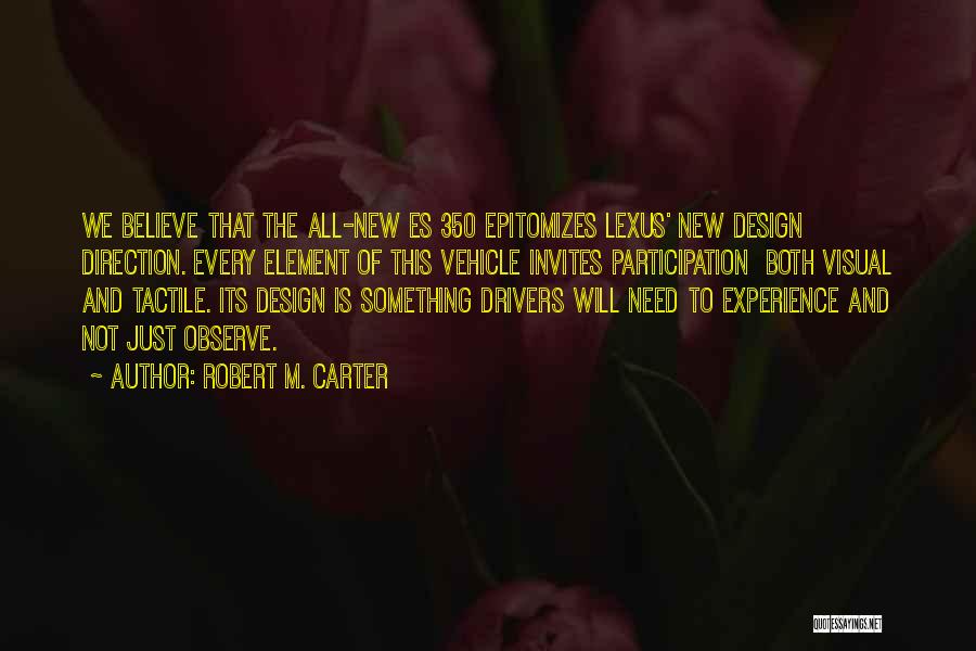 Robert M. Carter Quotes 1162032