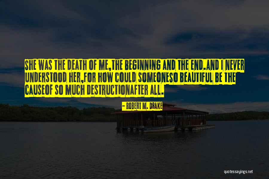 Robert M. Drake Quotes 1596082 Robert M. Drake Quotes 1596082