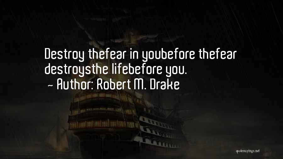 Robert M. Drake Quotes 1871663