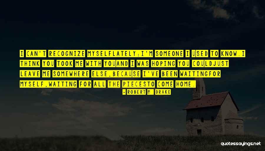 Robert M. Drake Quotes 2096408 Robert M. Drake Quotes 2096408