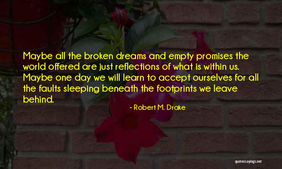 Robert M. Drake Quotes 784236