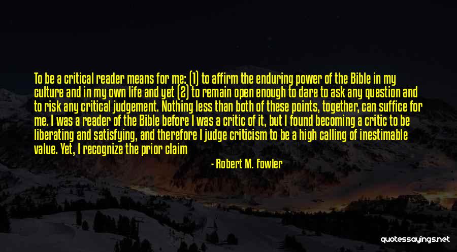 Robert M. Fowler Quotes 1071034