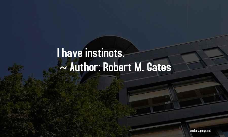 Robert M. Gates Quotes 1201599