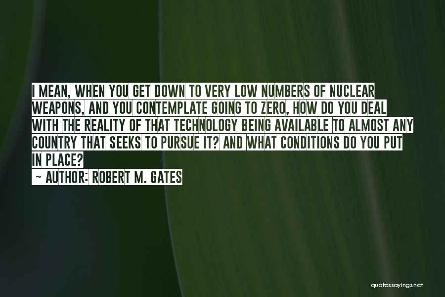 Robert M. Gates Quotes 1341107