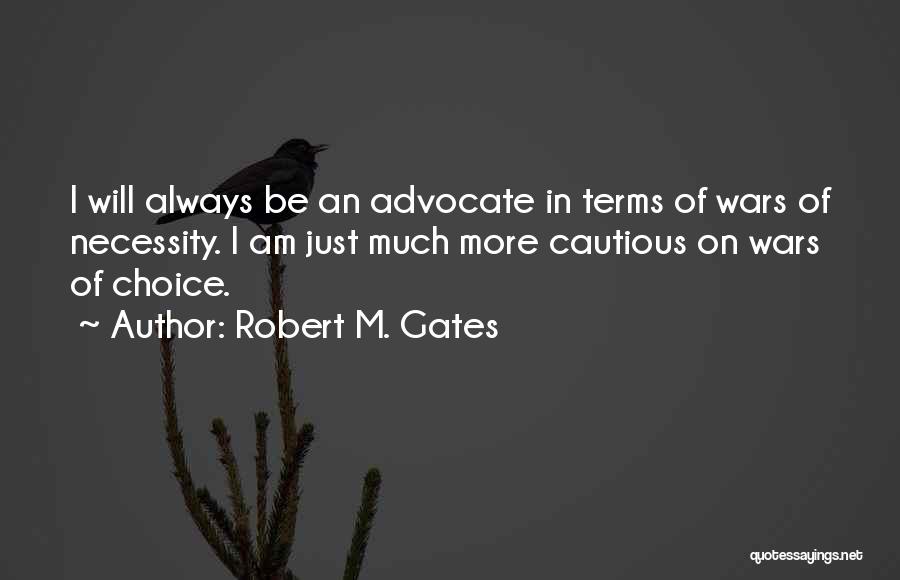 Robert M. Gates Quotes 1689013