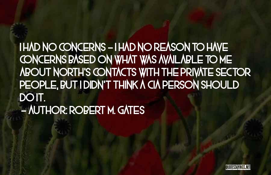 Robert M. Gates Quotes 1896595