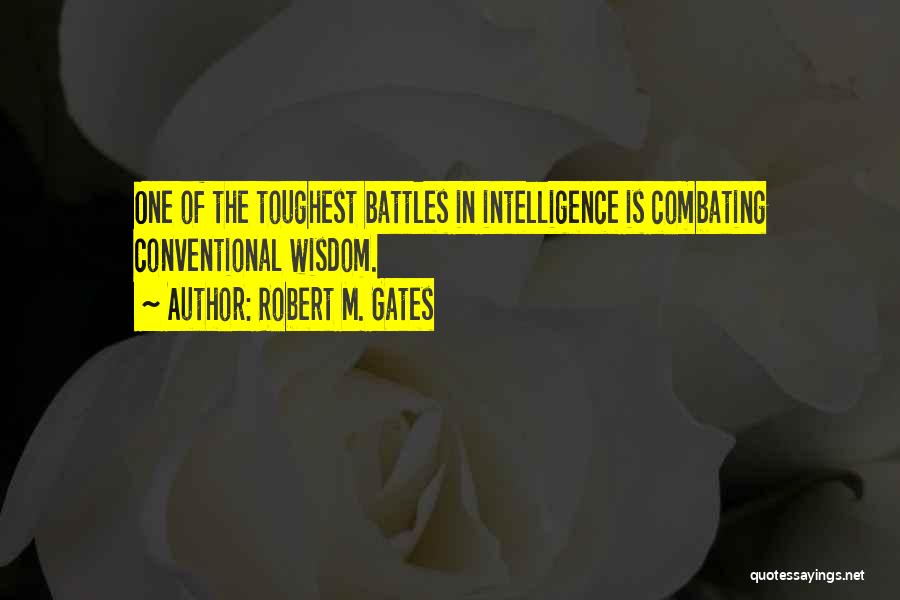 Robert M. Gates Quotes 1914586