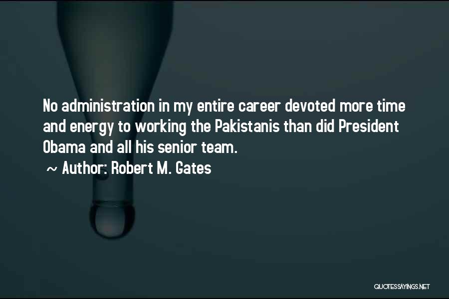 Robert M. Gates Quotes 1931267