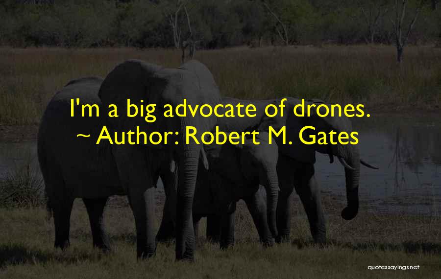 Robert M. Gates Quotes 2122118