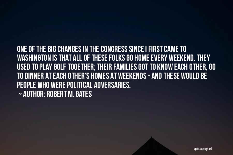 Robert M. Gates Quotes 2253439