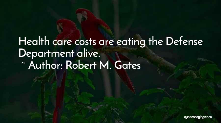 Robert M. Gates Quotes 306163
