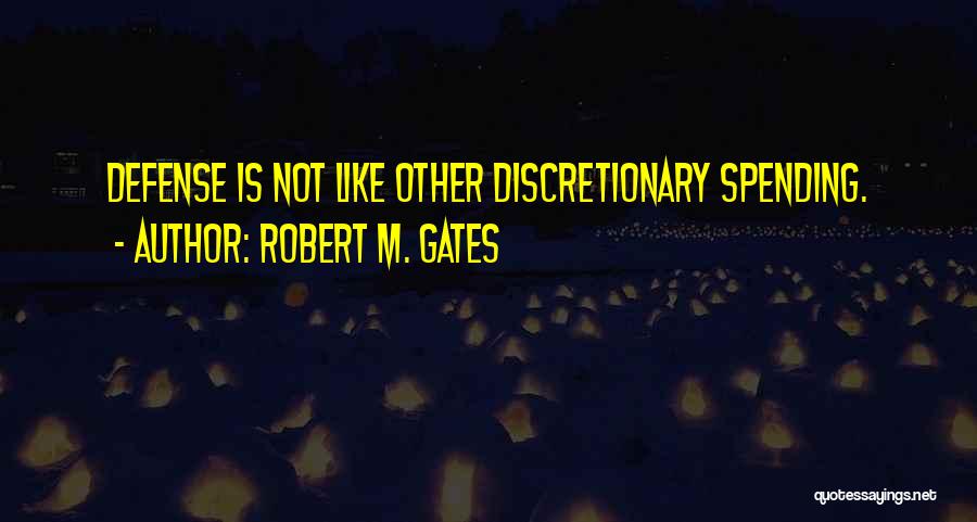 Robert M. Gates Quotes 505000