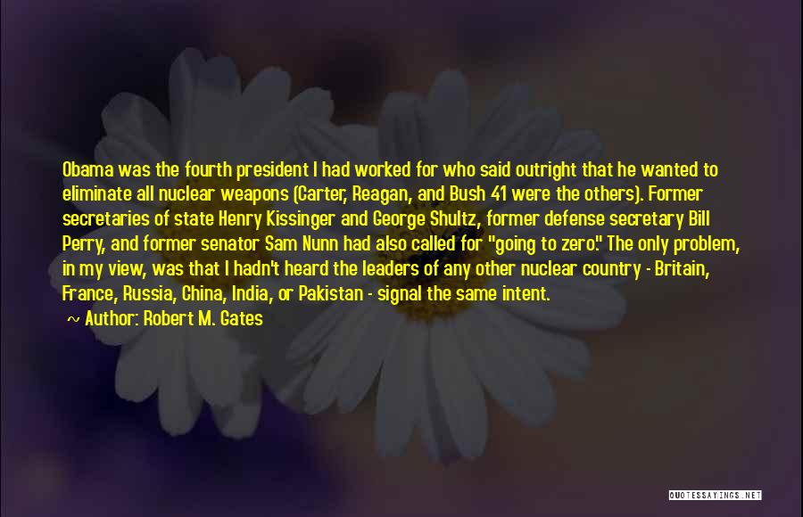 Robert M. Gates Quotes 512248
