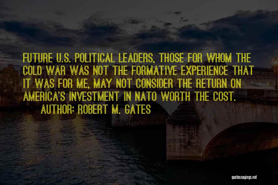 Robert M. Gates Quotes 570374