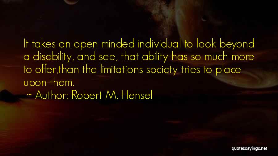 Robert M. Hensel Quotes 1790728