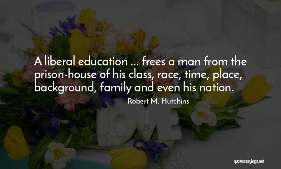 Robert M. Hutchins Quotes 1029560