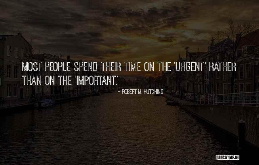 Robert M. Hutchins Quotes 129148