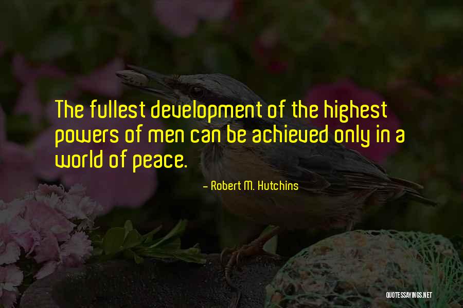 Robert M. Hutchins Quotes 2046005