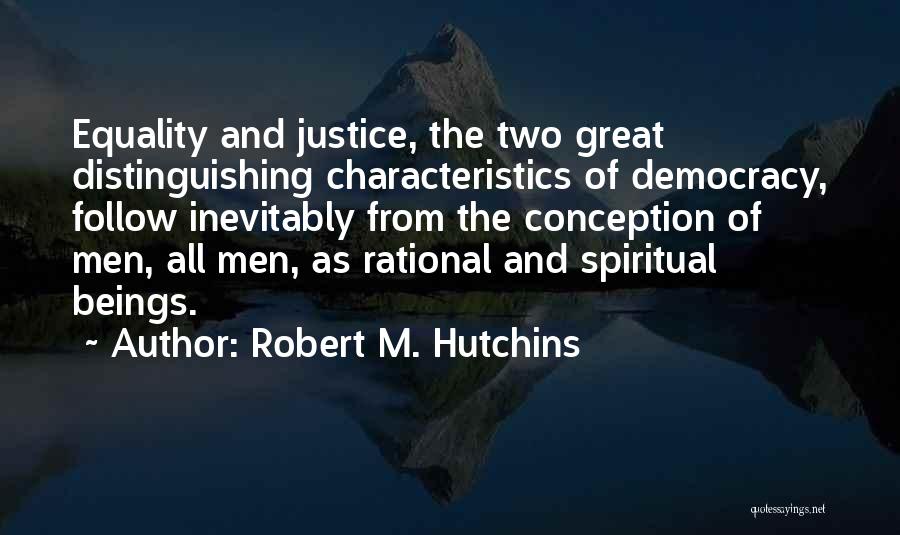 Robert M. Hutchins Quotes 617148