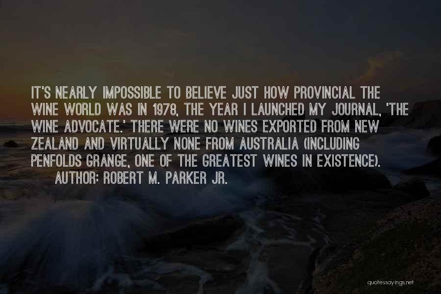 Robert M. Parker Jr. Quotes 1821777