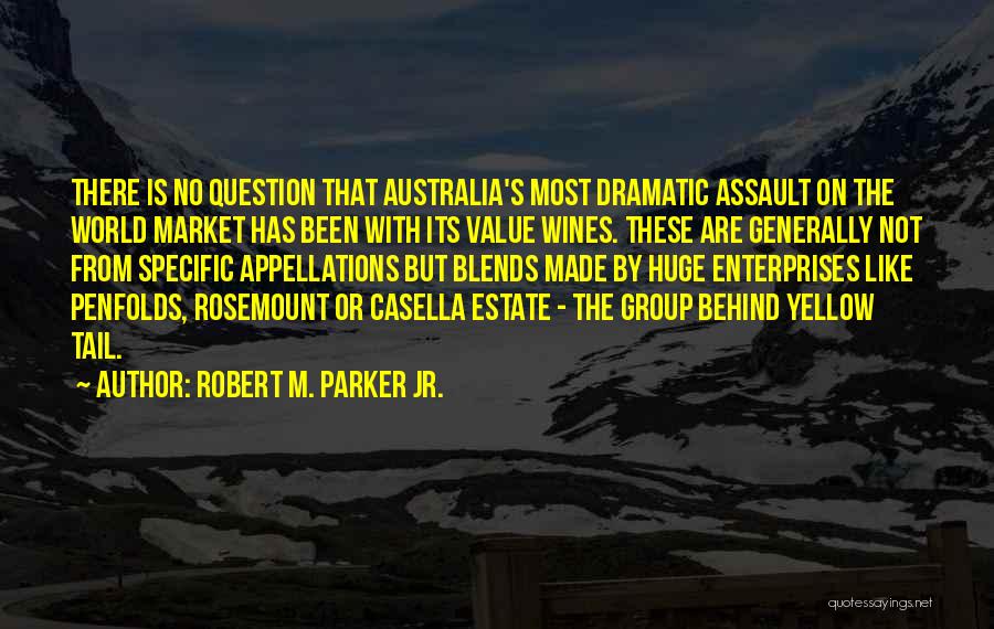 Robert M. Parker Jr. Quotes 921656