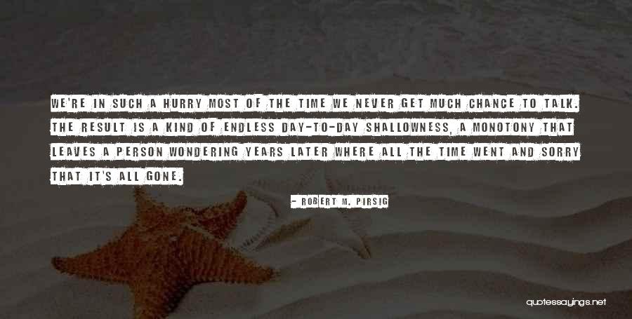 Robert M. Pirsig Quotes 1181296 Robert M. Pirsig Quotes 1181296