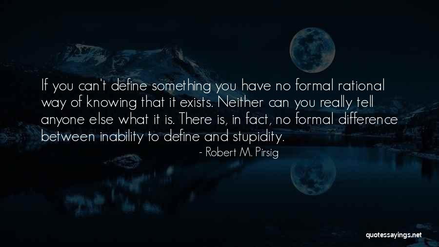 Robert M. Pirsig Quotes 1211746