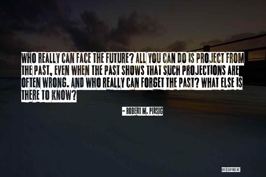 Robert M. Pirsig Quotes 1223038 Robert M. Pirsig Quotes 1223038