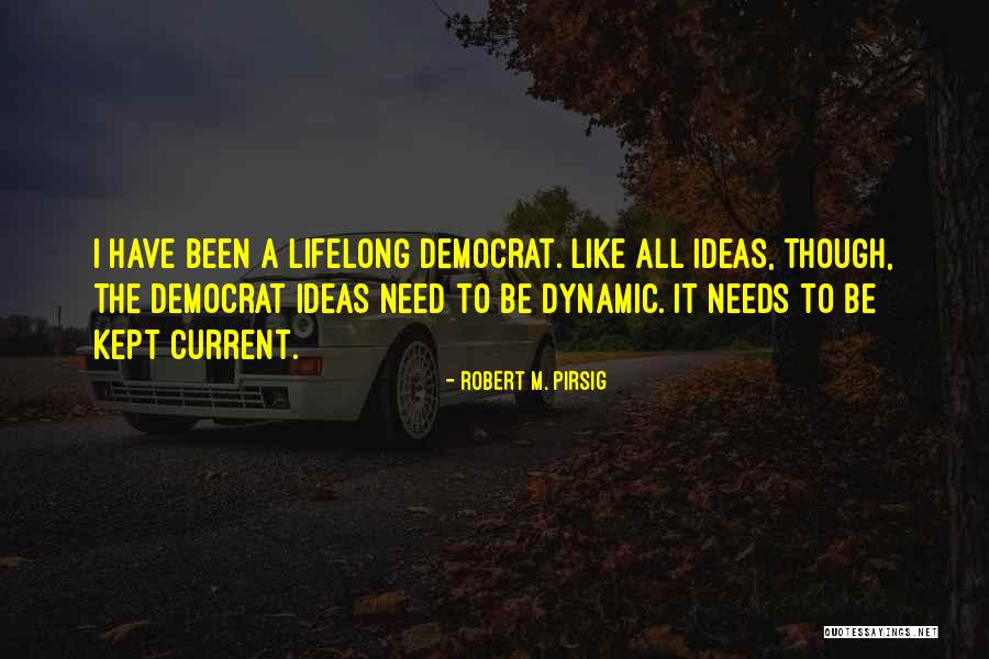 Robert M. Pirsig Quotes 1274799 Robert M. Pirsig Quotes 1274799