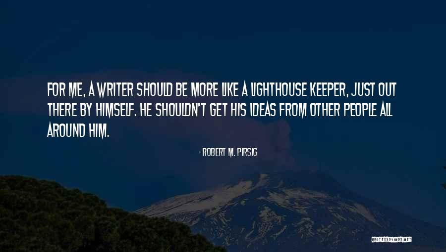 Robert M. Pirsig Quotes 1375846 Robert M. Pirsig Quotes 1375846