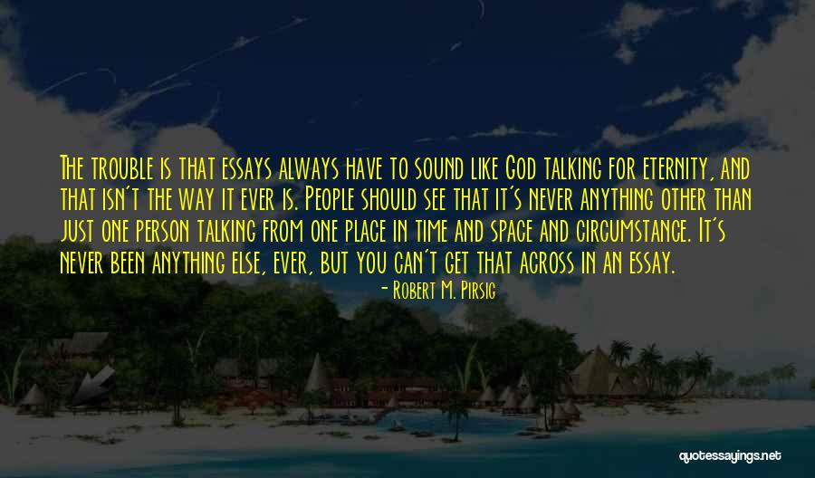 Robert M. Pirsig Quotes 1712915