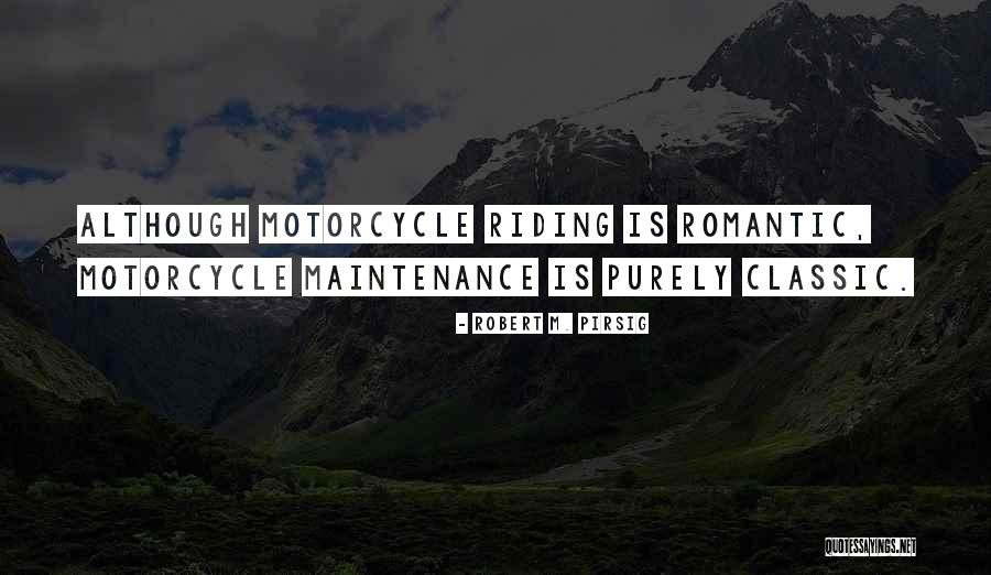 Robert M. Pirsig Quotes 1895690 Robert M. Pirsig Quotes 1895690