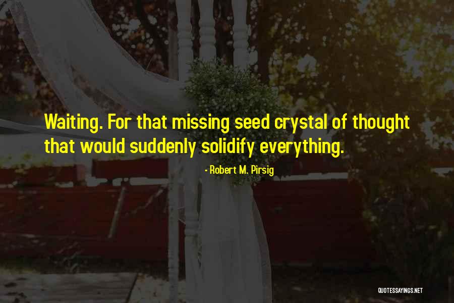 Robert M. Pirsig Quotes 588595 Robert M. Pirsig Quotes 588595