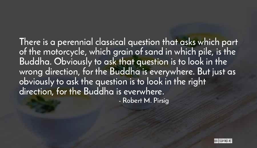 Robert M. Pirsig Quotes 998150 Robert M. Pirsig Quotes 998150
