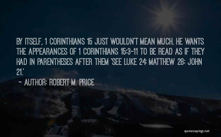 Robert M. Price Quotes 120793