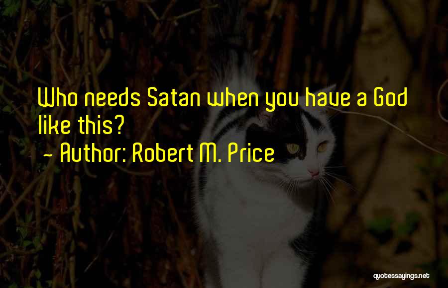 Robert M. Price Quotes 1926704