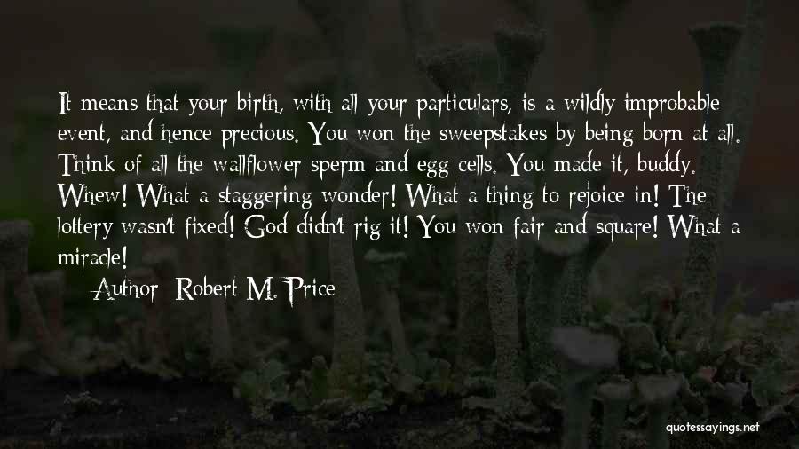 Robert M. Price Quotes 775067