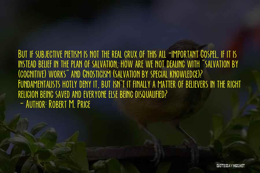 Robert M. Price Quotes 897238