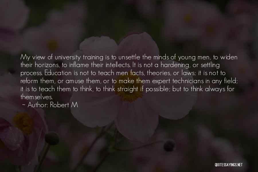 Robert M Quotes 871598