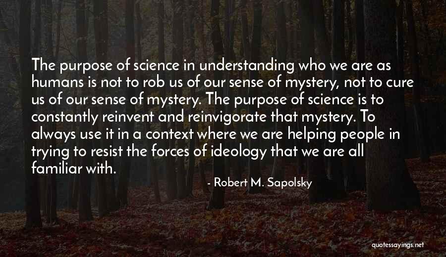 Robert M. Sapolsky Quotes 146940 Robert M. Sapolsky Quotes 146940