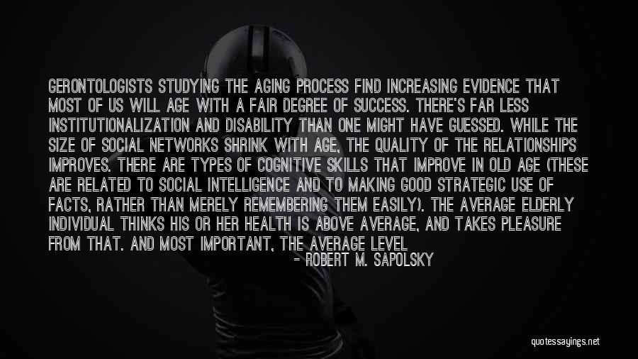 Robert M. Sapolsky Quotes 1528882 Robert M. Sapolsky Quotes 1528882