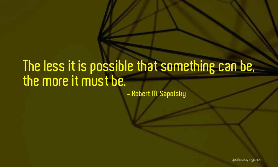 Robert M. Sapolsky Quotes 1548547 Robert M. Sapolsky Quotes 1548547