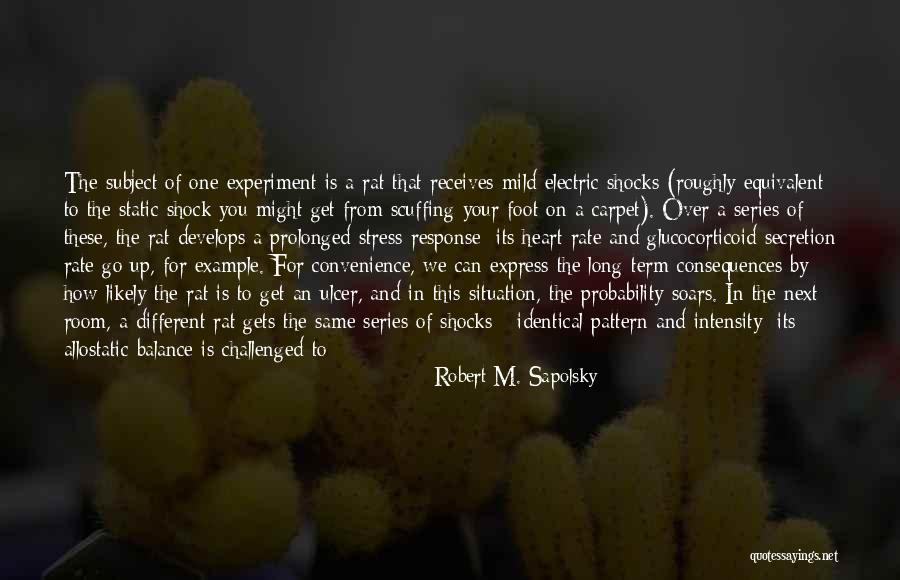 Robert M. Sapolsky Quotes 1760652 Robert M. Sapolsky Quotes 1760652