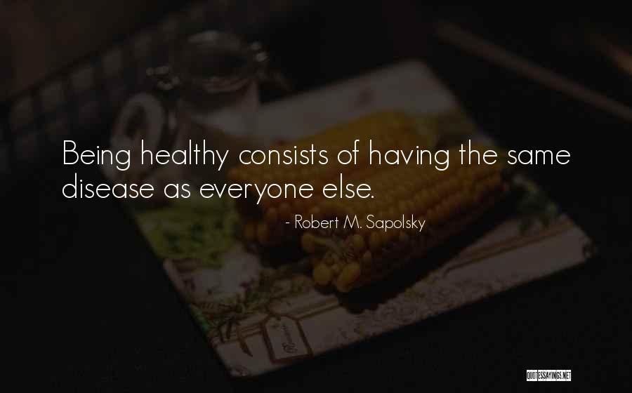 Robert M. Sapolsky Quotes 1879792 Robert M. Sapolsky Quotes 1879792