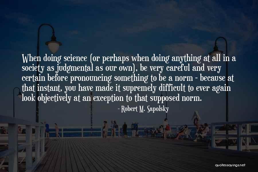 Robert M. Sapolsky Quotes 274746 Robert M. Sapolsky Quotes 274746