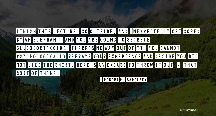 Robert M. Sapolsky Quotes 459322 Robert M. Sapolsky Quotes 459322